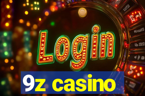 9z casino